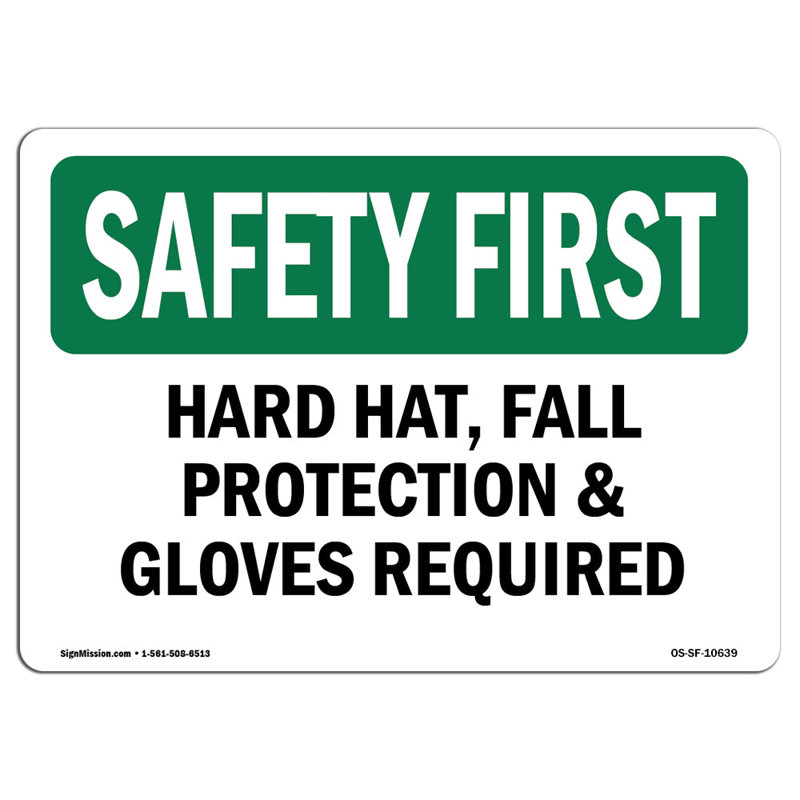 Osha Safety First Sign - Casque de protection antichute et gants requis, H 12 po x l 18 po x P 0,1 po