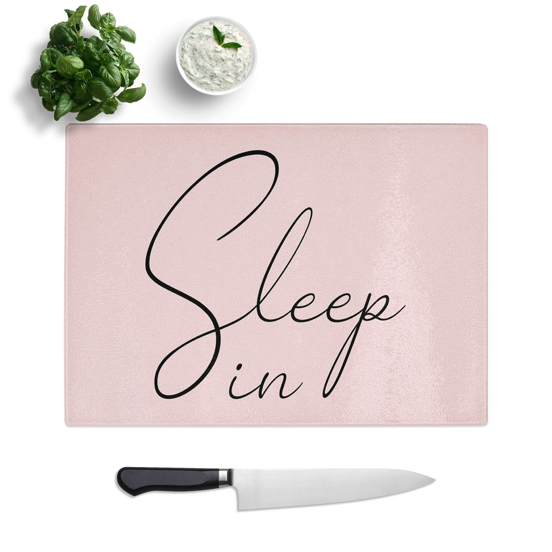Sleep in Typography Chopping Board