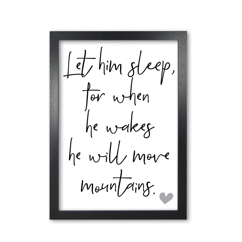 Let Him Sleep - Print, 42 cm H x 30 cm W x 5 cm D, Black Grain Frame