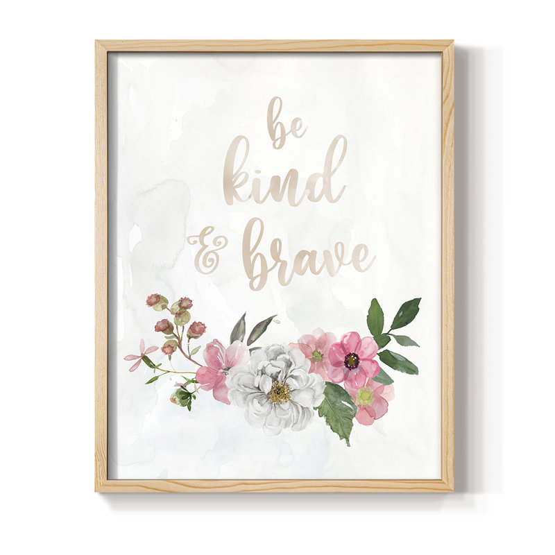 Be Kind and Brave Framed Print - Solid Wood, Natural, 30" H x 24" W