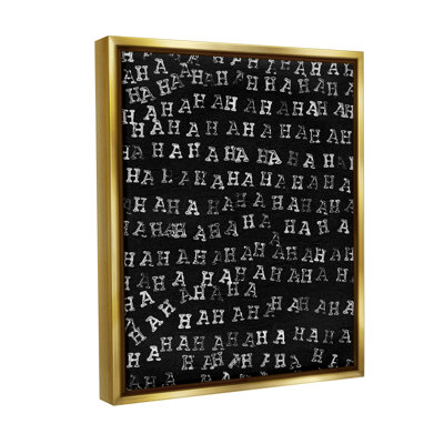 " Haha Typography Pattern Floater Frame " by Jodi Fuchs