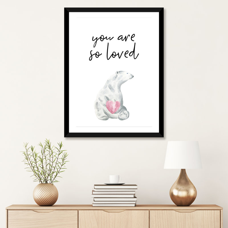 «You Are So Loved», impression d'art graphique, Papier encadré noir, Blanc, H 32 po x l 24 po x P 1 po