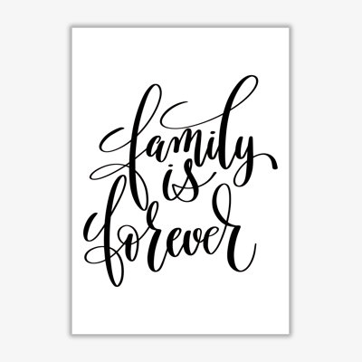Family Is Forever - Print