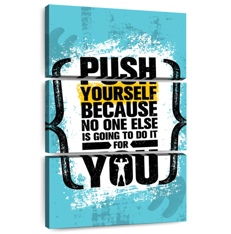 «Push Yourself», H 74 po x l 48 po