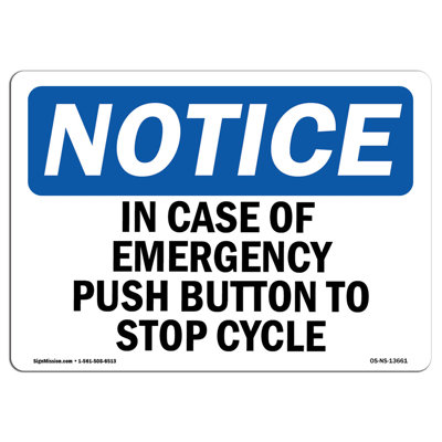 In Case of Emergency Push Button to Stop Cycle Sign