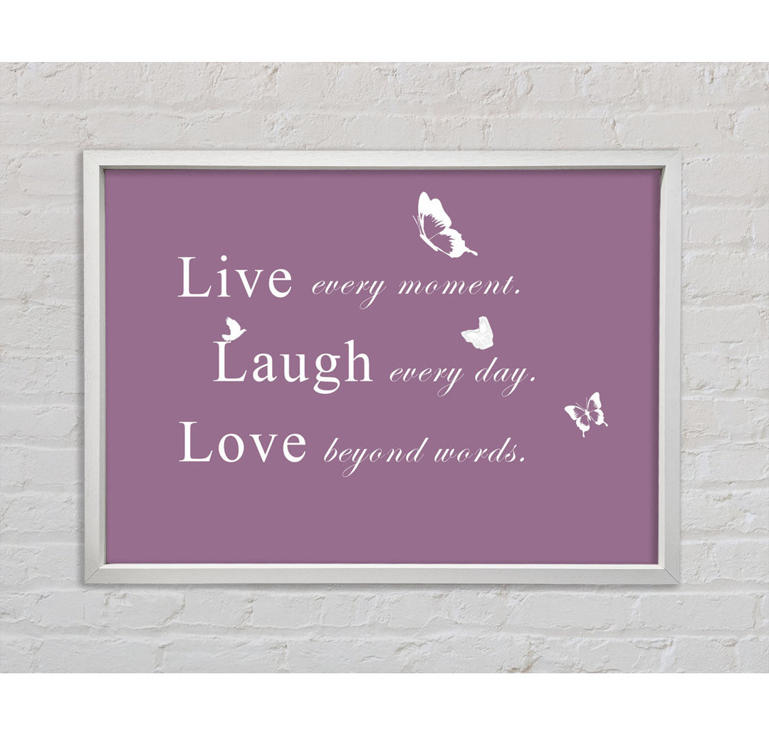 Love Quote Live Every Moment Dusty Pink - Druck