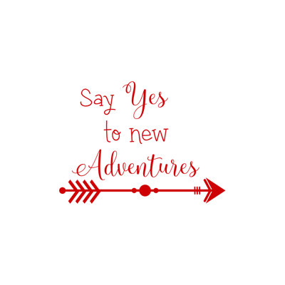 Décalcomanie murale « say yes to new aventures »