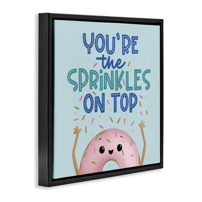 You're The Sprinkles On Top Floating Frame, design by Sarah Hickman, Jet Black Floater Frame, 18" H x 18" W
