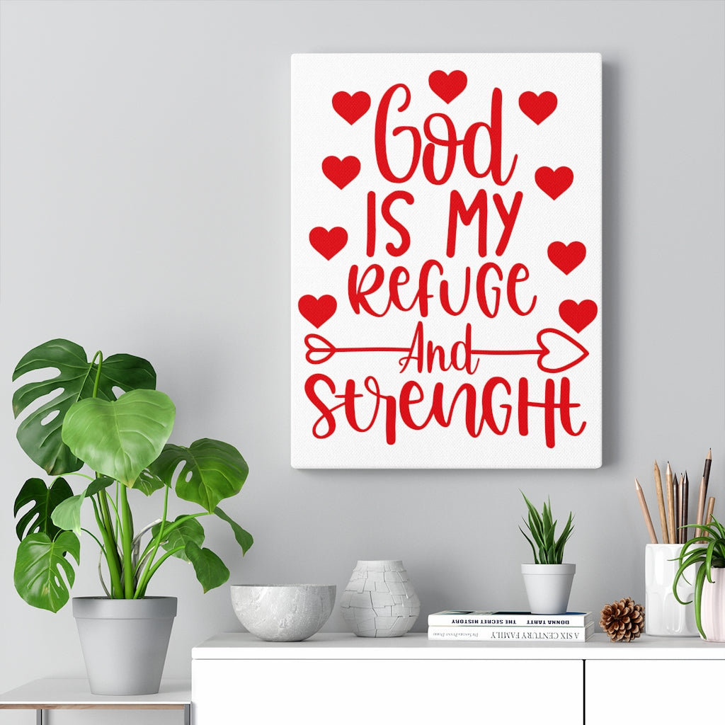 Refuge And Strength - Wrapped Canvas Print