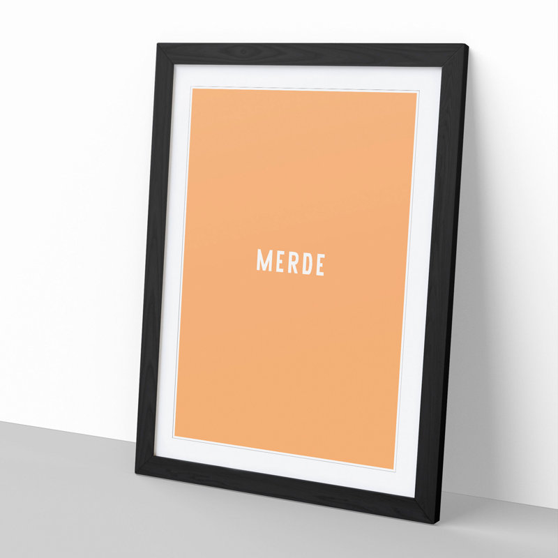 Merde - Picture Frame Typography, 90cm H x 65cm W x 2cm D, Black Framed