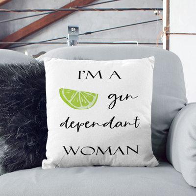 Gin Dependant Woman Square Throw Cushion