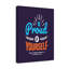 Be Proud Of Yourself - Wrapped Canvas Print