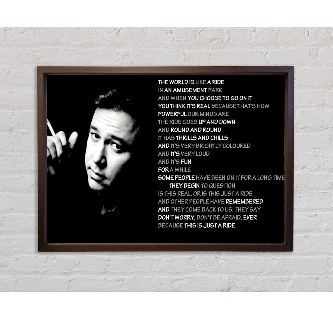 Motivationszitat Bill Hicks The World Is Like A Ride - Einzelbildrahmen Typografie auf Leinwand