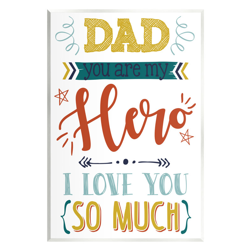 «Dad You Are My Hero Expression» par Angela Nickeas, impression, H 15 po x l 10 po x P 0,5 po, Mdf