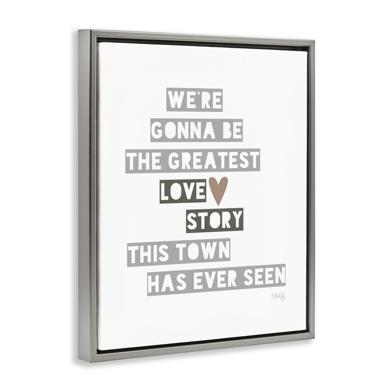 «Greatest Love Story», art mural sur toile par Marla Rae, Encadré gris, H 31 po x l 25 po