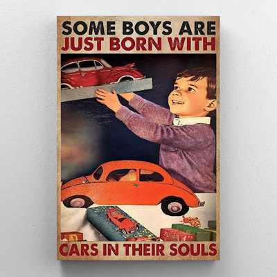 Some Boys Are Just Born With Cars - 1 Piece Rectan " Some Boys Are Just Born With Cars - 1 Piece Rectangle Graphic Art Print On Wrapped Canvas "