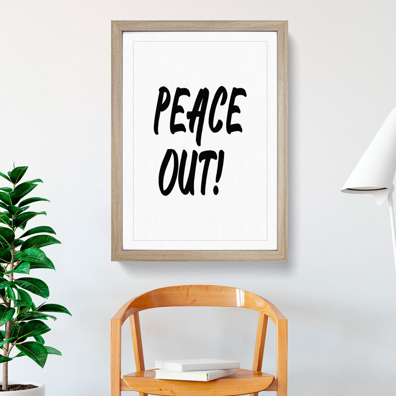 Peace out - Picture Frame Typography, 65cm H x 48cm W x 2cm D, Oak Framed
