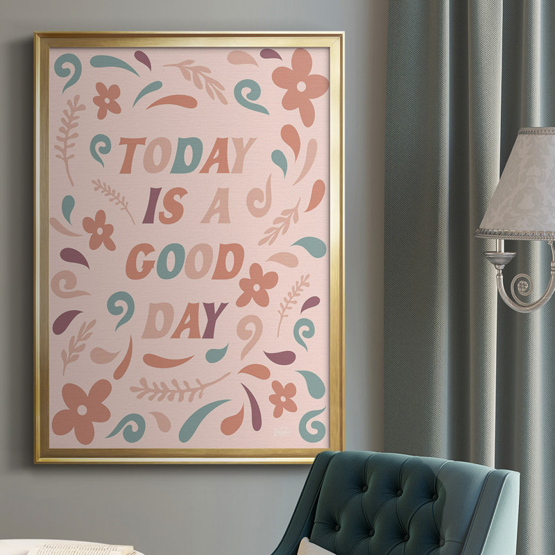 " Today Is A Good Day ", Gold, 42.5" H x 30.5" W x 1" D