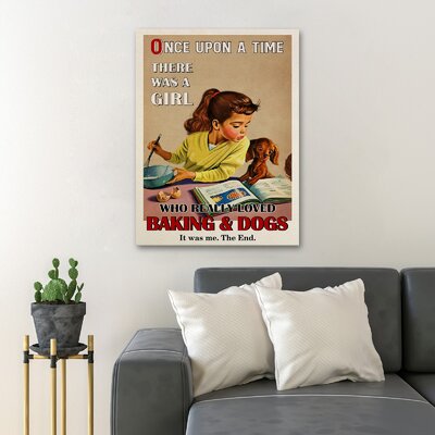 A Little Girl Baking With A Dog - Once Upon A Time There Was A Girl Who Really Loved Baking And Dogs - 1 Piece Rectangle Graphic Art Print On Wrapped -  Trinx, 0974CDFA10C348D7B9C2FC3985C1A837