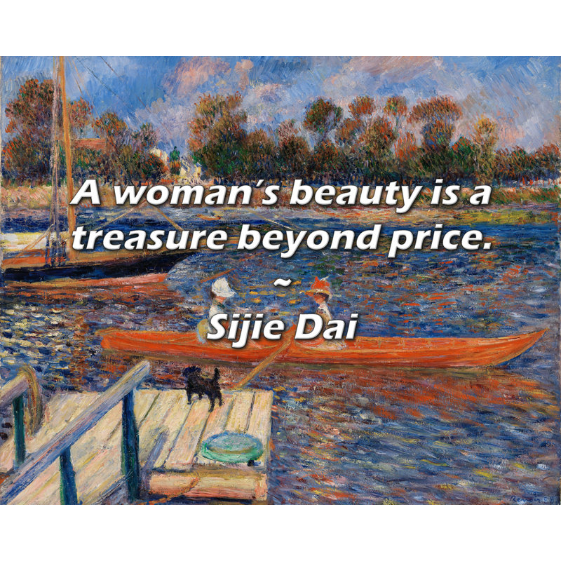Citation de Sijie Dai: La beauté d'une femme est un trésor au-delà du prix., H 15 po x l 18 po