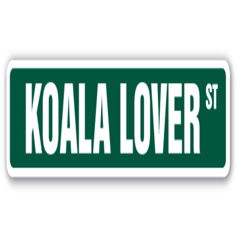 Koala Lover Street Sign, amoureux de l'Australie, marsupial