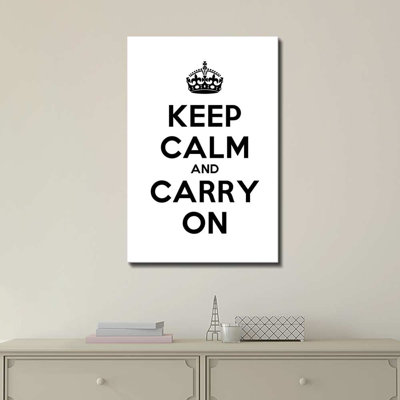 " Keep Calm And Carry On "