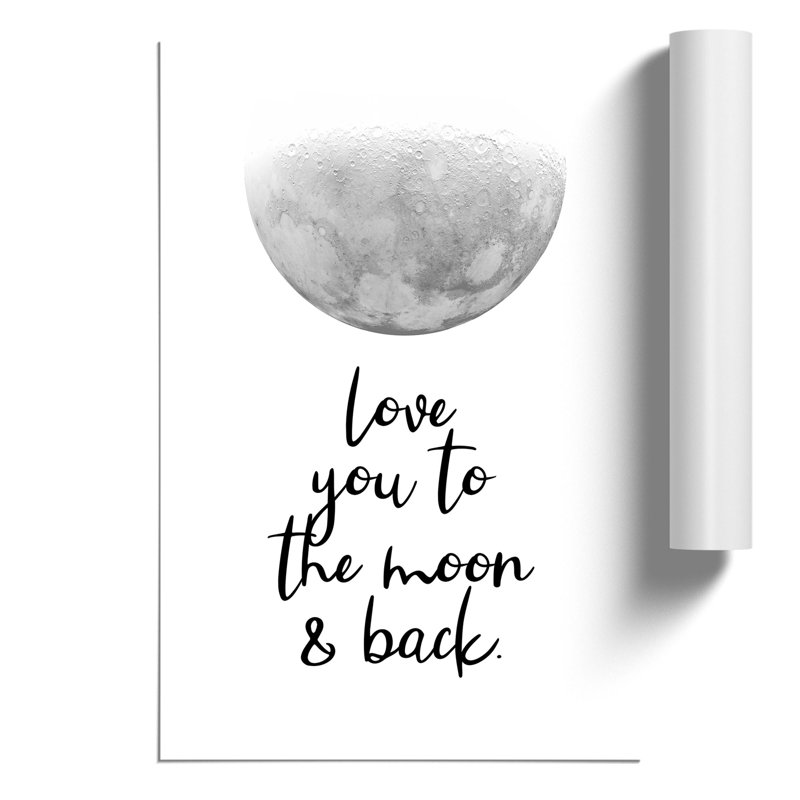 Love You to the Moon and Back - Unframed Typography, 42cm H x 30cm W x 0.1cm D