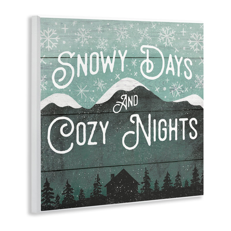 Plaque murale Snowy Days And Cozy Nights, design par Jilly Jack Designs