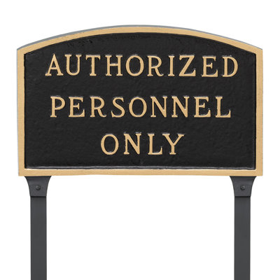 Authorized Personnel Only Statement Garden Sign
