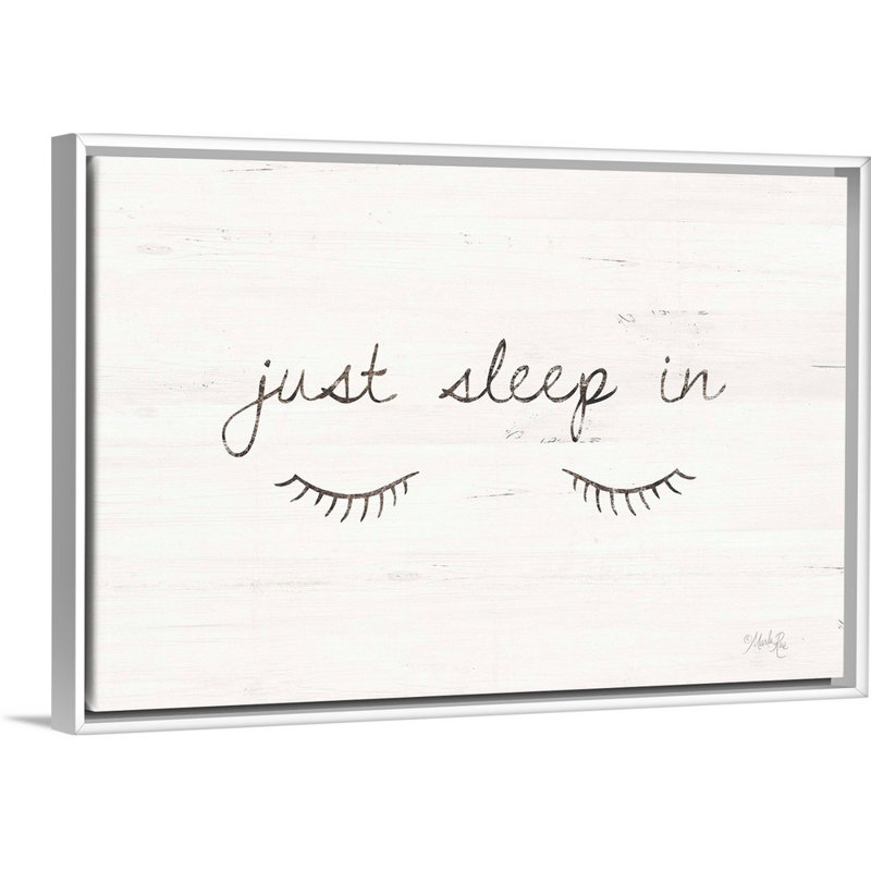 "Just sleep in" par Marla Rae, art textuel sur toile, H 14 po x l 20 po x P 1,75 po, Cadre blanc
