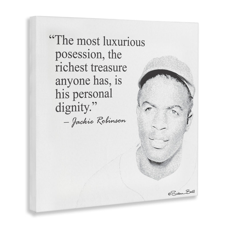 «Personal Dignity Jackie Robinson Quote Black and White» par Penny Lane, impression d'art textuel, H 36 po x l 36 po