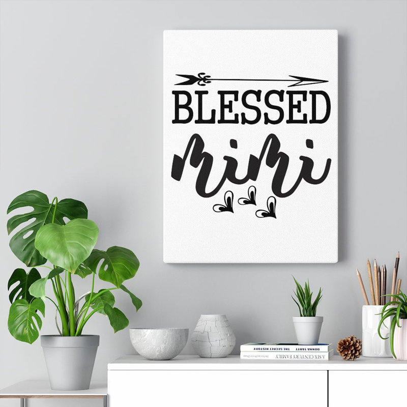 Blessed Mimi - Wrapped Canvas Print