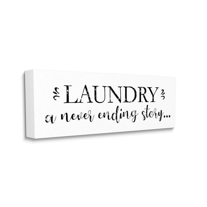 " Laundry Never Ending Story Expression Cleaning Phrase ", 20" H x 48" W x 1.5" D, Wrapped Canvas