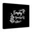 Empty Yourself - Wrapped Canvas Print