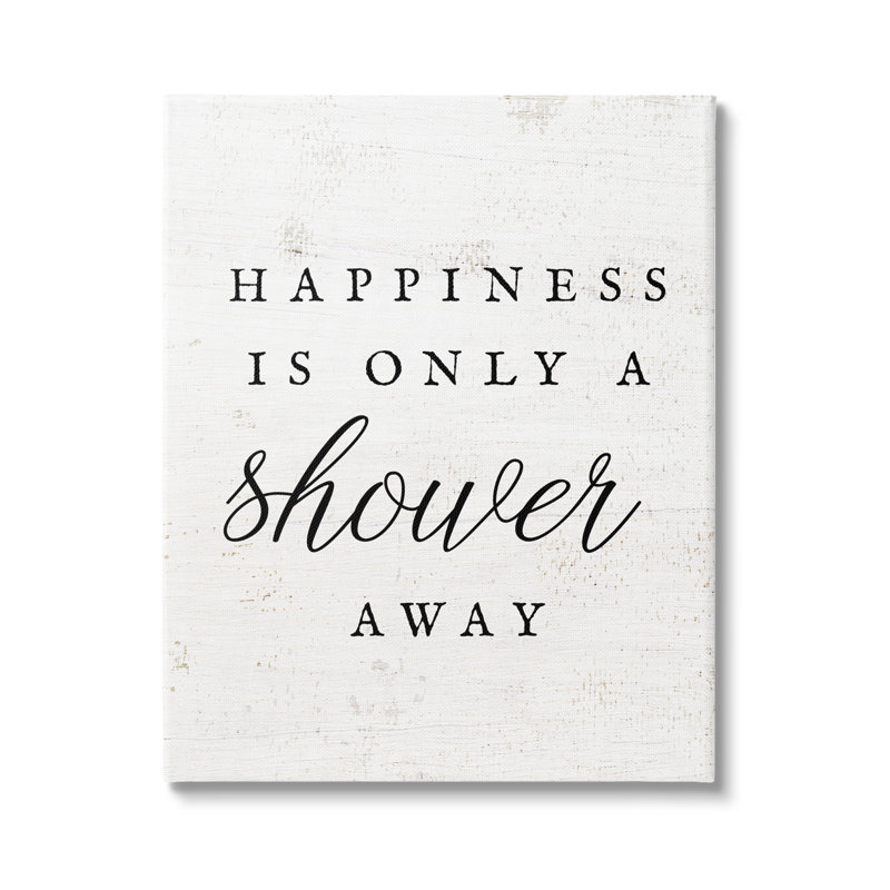 «Happiness Only A Shower Away», impression sur toile, H 20 po x l 16 po x P 1,5 po