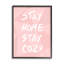 «Stay Home Stay Cosy Geometric Pink» par Anna Quach - impression d'art graphique-1842726101-1842726102