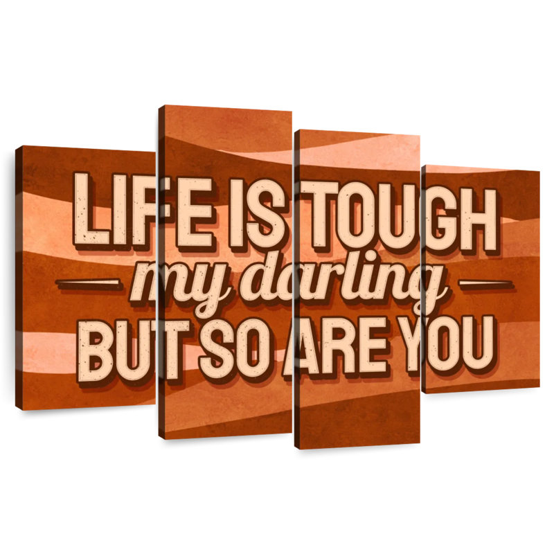 Tergel Life Is Tough Typography, 22" H x 36" W
