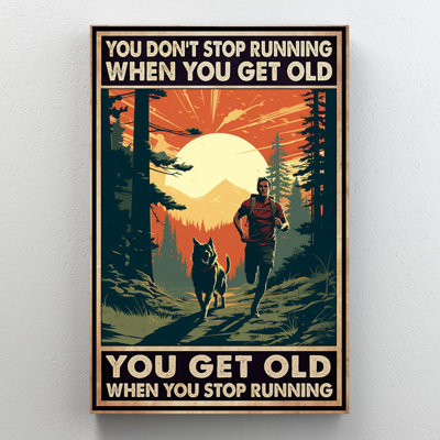 «Lamarie You Get Old When You Stop Run On», impression sur toile