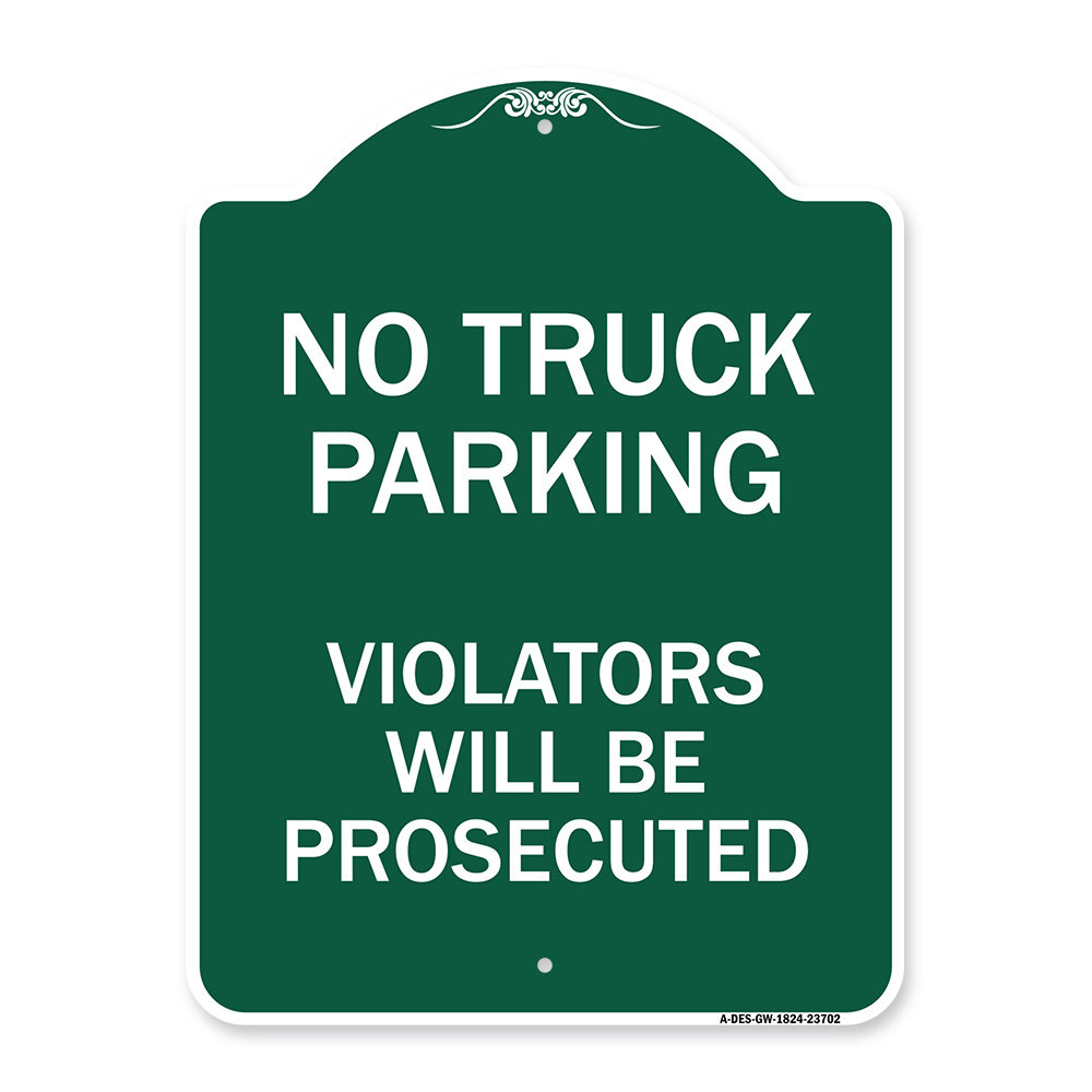 Signmission Designer Series Sign No Parking No Truck Parking, Violators Will Be Prosecuted