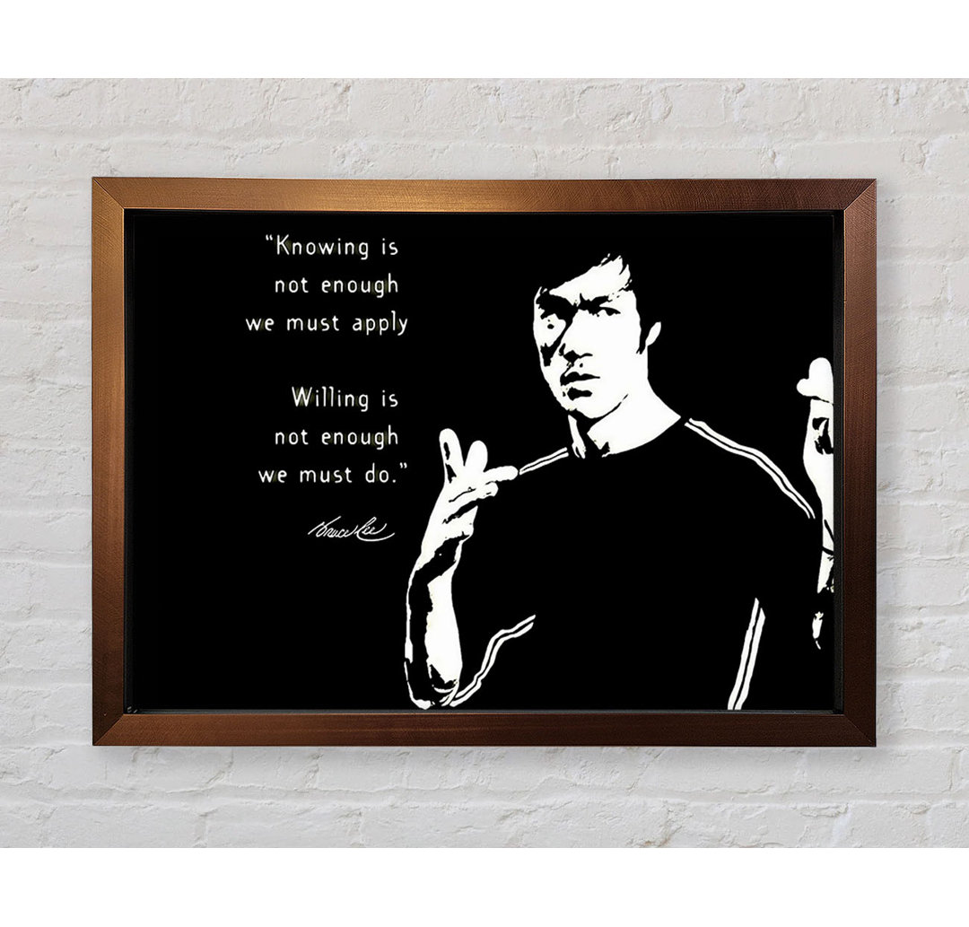 Tulsita Motivationszitat Bruce Lee Wissen ist nicht genug Gerahmter Druck Wandkunst