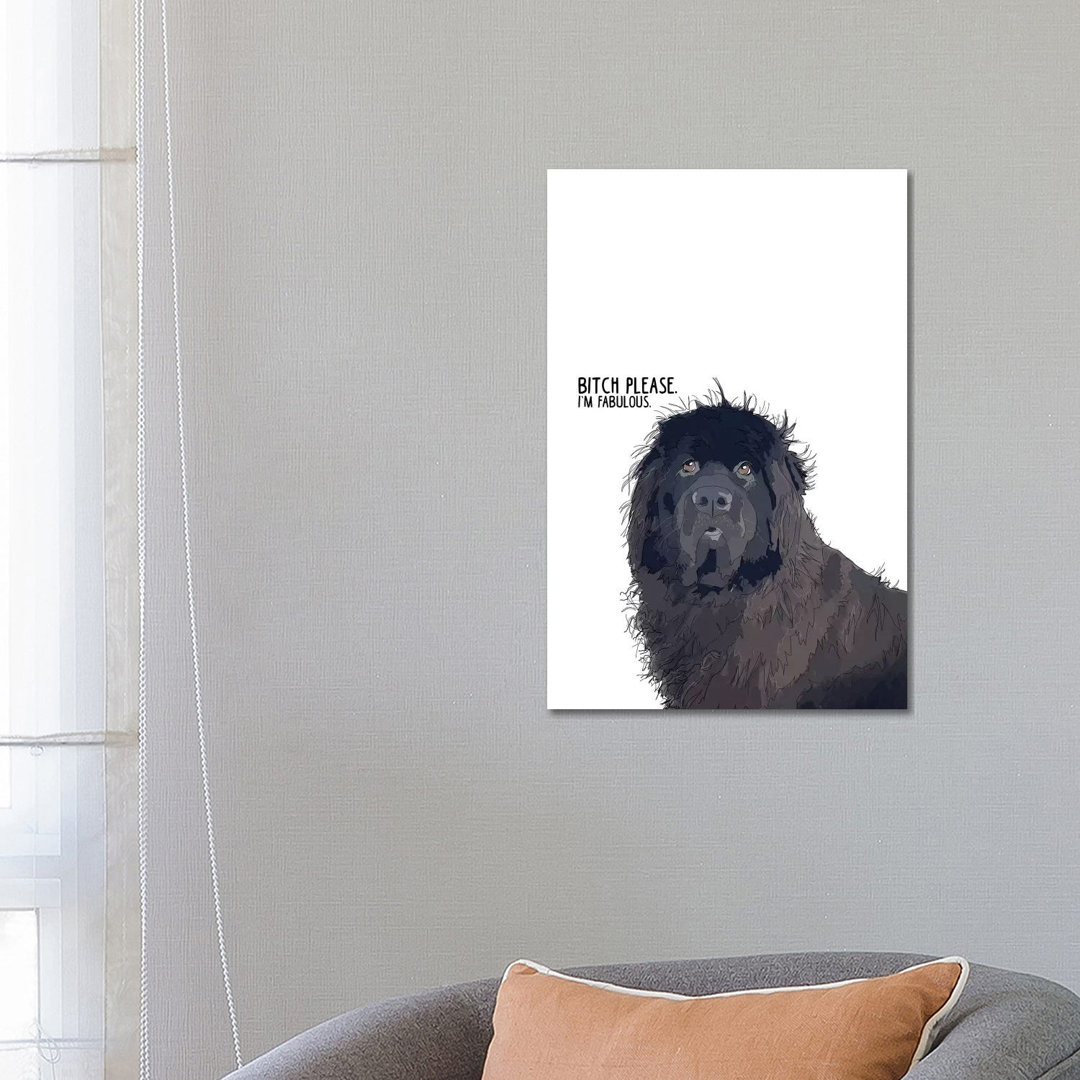 Bitch Please Newfie von Sketch And Paws - Gallery-Wrapped Canvas Giclée on Canvas