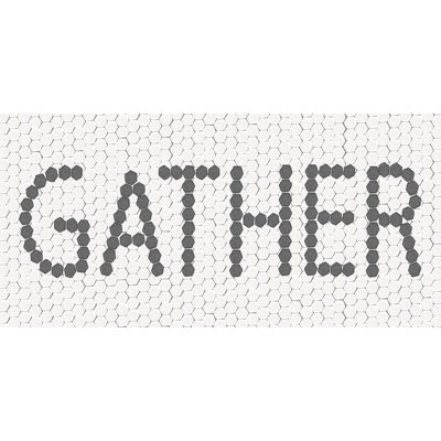 " Gather "