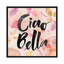 «Ciao Bella», art textuel sur toile-31850938-73216581-73216582