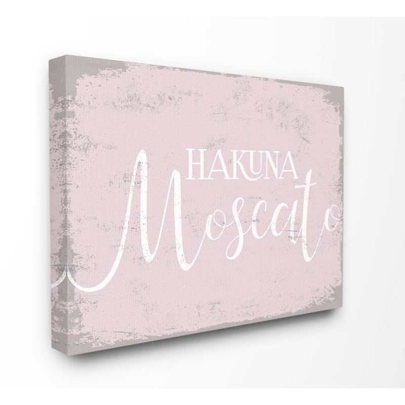 Panneau de cuisine rose patiné «Hakuna Moscato» par Daphne Polselli, reproduction d'art textuel, H 16 po x l 20 po x P 1,5 po