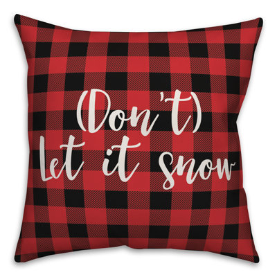  Coussin Dont Let it Snow in Buffalo