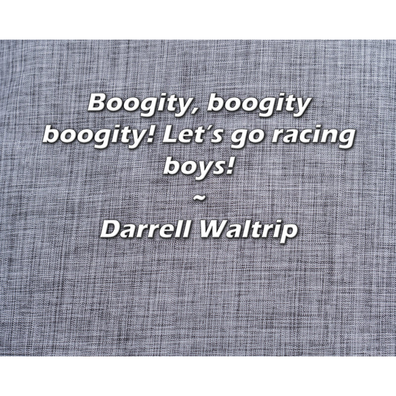 Toile tendue avec châssis Latitude Run® par Darrell Waltrip: «Boogity, boogity boogity!