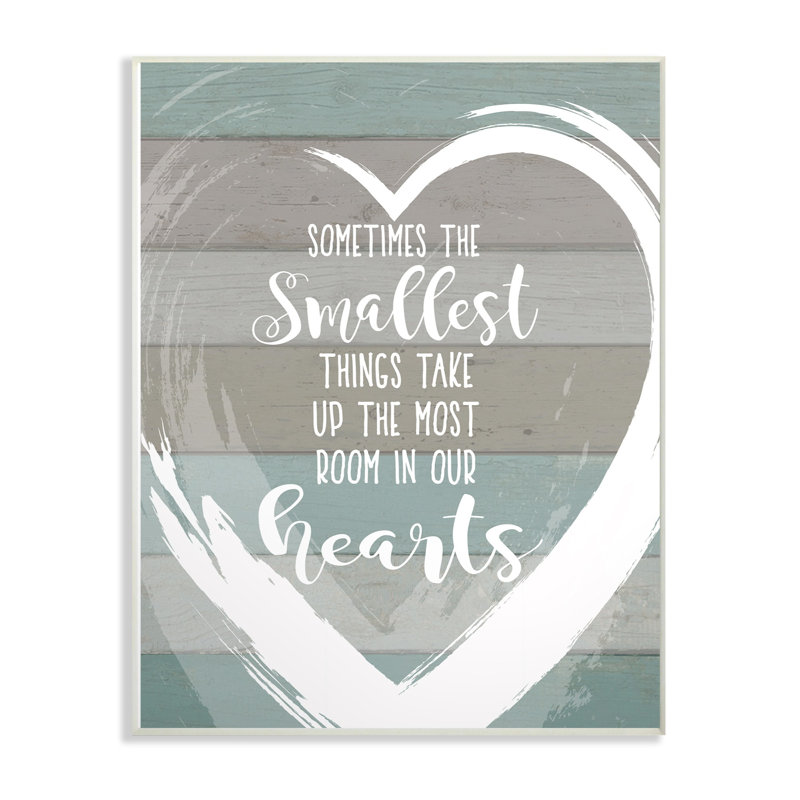 «Smallest Things Most Room in Heart Planked» par Lettré et doublé - impression d'art textuel, H 19 po x l 13 po x P 0,5 po