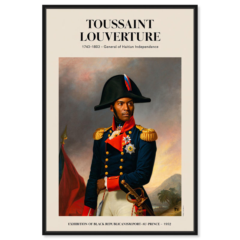 Affiches «Toussant Louverture» par Art Remedy, H 16 po x l 11 po, Cadre noir