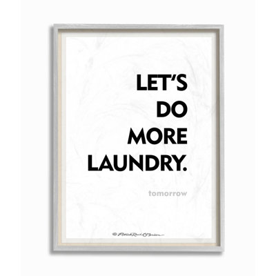 " Do Laundry Tomorrow Funny Bath " by Patrick Reid O'Brien