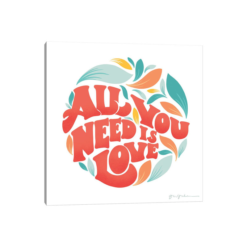 All You Need I by Gia Graham - Wrapped Canvas Print, 66.04 cm H x 66.04 cm W